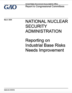 National Nuclear Security Administration: Reporting on Industrial Base Risks Needs Improvement